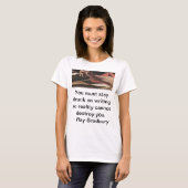 T-shirt Vous devez rester bus sur écrire ainsi la réalité (Devant entier)