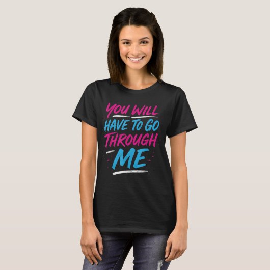 T-shirt Vous Devrez Passer Par Moi Drôle Lgbtq Trans P (Devant entier)