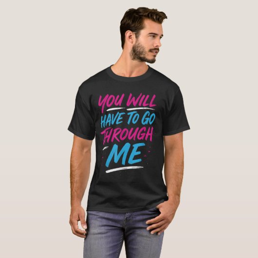 T-shirt Vous Devrez Passer Par Moi Drôle Lgbtq Trans P (Devant entier)