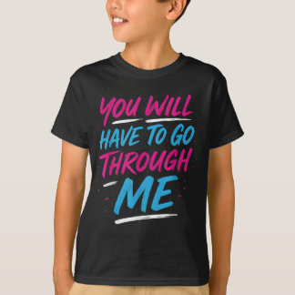 T-shirt Vous Devrez Passer Par Moi Drôle Lgbtq Trans P