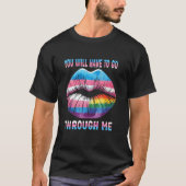 T-shirt Vous Devrez Passer Par Moi Drôle Trans Pride S (Devant)