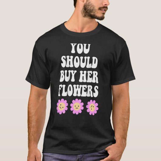 T-shirt vous devriez acheter ses fleurs esthétique tendanc (Devant)