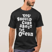 T-shirt Vous Devriez Vous Intéresser À Ocean Go Beach Summ (Devant)