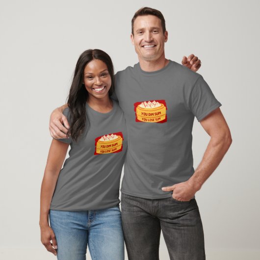T-shirt Vous Dim Sum, Vous Perdez Sum - Dim Dumpling | Drô (Unisexe)