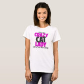 T-shirt Vous dites la dame folle de chat comme le son une (Devant entier)