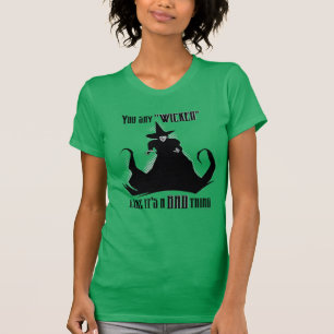 T-shirt Vous dites "Méchant" Comme si c'était une mauvai