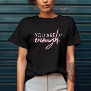 T-Shirt "Vous Êtes Assez"