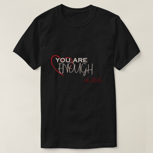 T-shirt Vous êtes assez (Design devant)
