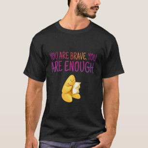 T-shirt Vous êtes assez Brave Inspiration Motivati Motivat