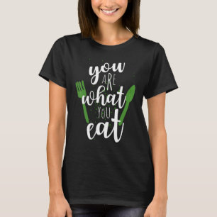 T-shirt Vous Êtes Ce Que Vous Mangez Pour Les Végétaux Pla