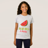 T-Shirt Vous Êtes Dans Un Melon Watermelon Fruit (Devant entier)
