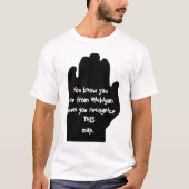 T-shirt Vous Êtes Du Michigan Quand (Devant)