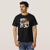 T-shirt Vous êtes forts (Devant entier)