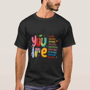 T-shirt Vous Êtes Gentil Courageux Intelligent Chemise