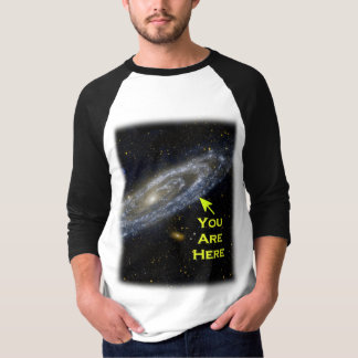 T-shirt Vous êtes ici dans la galaxie