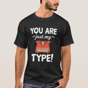 T-shirt Vous Êtes Juste Mon Type Hilarious Graphisme Desig
