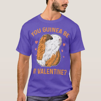 T-shirt Vous êtes la guinée être ma valentine Pun pour la 