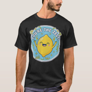 T-shirt Vous Êtes La Meilleure Citation Positive Zeste Drô