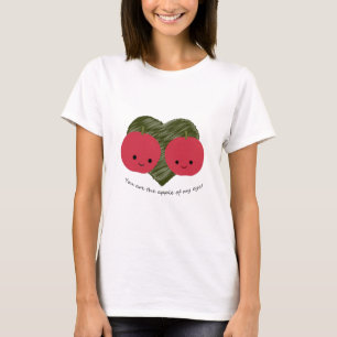 T-shirt Vous êtes la pomme de mon oeil