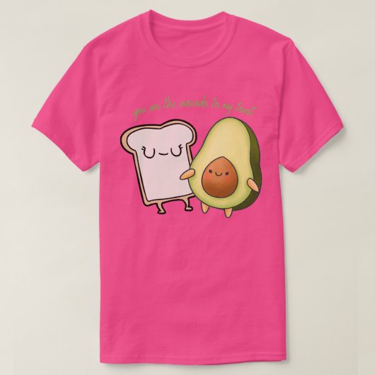 T-shirt vous êtes l'avocat de mon toast 8 (Design devant)