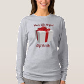 T-shirt Vous êtes le cadeau parfait pour moi long tamis à (Devant)
