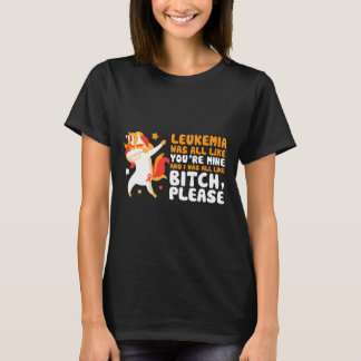 T-shirt Vous êtes le mien S'il vous plaît Unicorn Leukemia