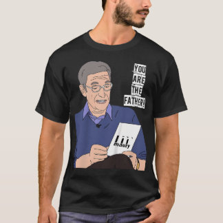 T-shirt Vous êtes le père Funny Fatherhood Paternité Nouve
