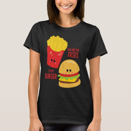 T-shirt Vous Êtes Les Fries À Mon Burger Meilleur Ami Vale (Devant)