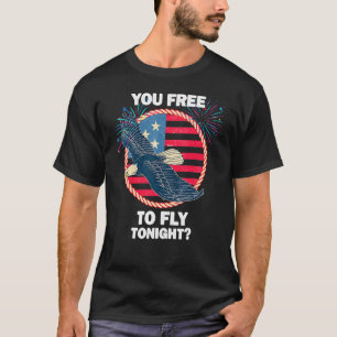 T-shirt Vous Êtes Libre De Voler Ce Soir Eagle Drapeau Amé