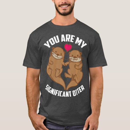 T-shirt Vous Êtes Ma Otter Importante Otterly Extraordinai (Devant)