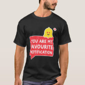 T-shirt Vous Êtes Ma Relation De Notification Préférée Cou (Devant)