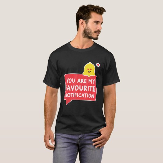 T-shirt Vous Êtes Ma Relation De Notification Préférée Cou (Devant entier)