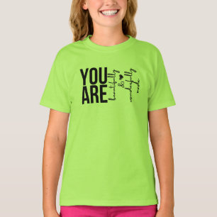 T-Shirt Vous êtes magnifiquement et merveilleuseme
