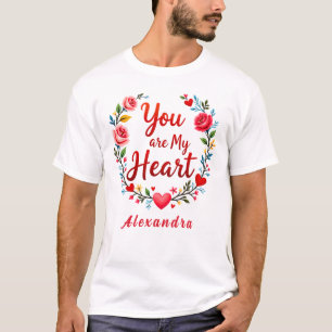 T-shirt Vous êtes mon coeur Romantique Floral sur blanc