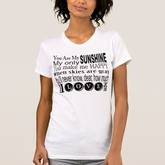T-shirt Vous êtes mon habillement et cadeaux de soleil (Devant)