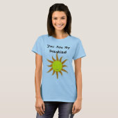 T-shirt Vous êtes mon soleil ! ! (Devant entier)