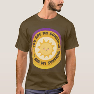 T-shirt Vous êtes mon soleil Citation positive avec un sol