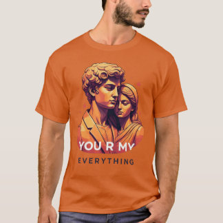 T-shirt "Vous êtes mon tout" Romantique pour deux