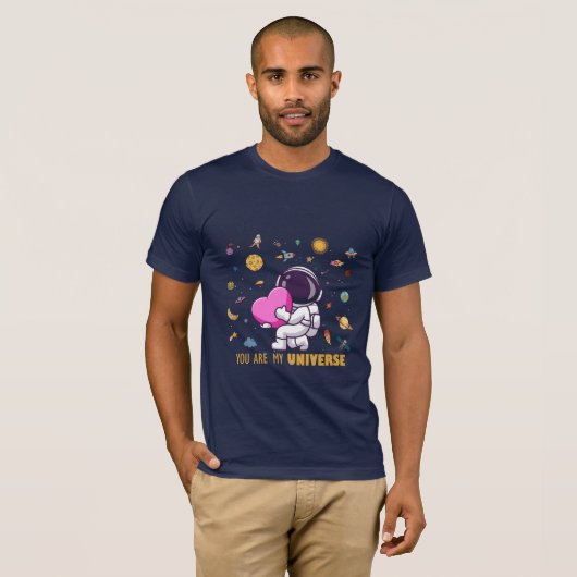 T-shirt Vous Êtes Mon Univers - Aimant Spatial Des Astrona (Devant entier)