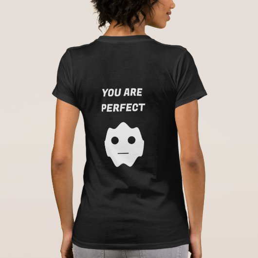 T-shirt Vous êtes parfait Fun Blanc moderne visage plat (Dos)