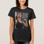 T-shirt Vous êtes plus fort que jamais (Devant)