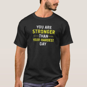 T-shirt Vous Êtes Plus Forte Que Vos Hommes Les Plus Dures