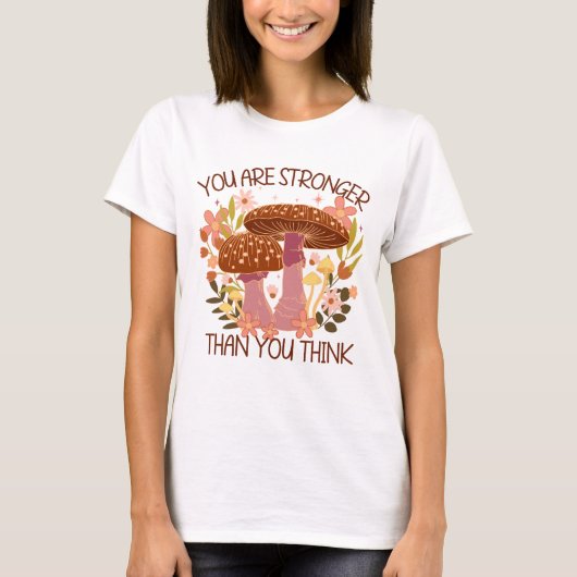 T-shirt Vous Êtes Plus Forte Que Vous Ne Pensez (Devant)