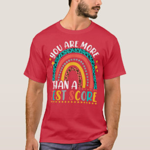 T-shirt Vous Êtes Plus Qu'Un Test Score Cute Rainbow Test
