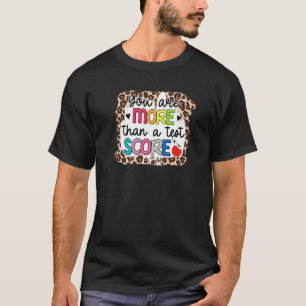 T-shirt Vous Êtes Plus Qu'Un Test Score Leopard Teacher Te