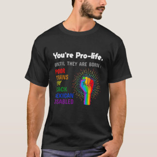 T-shirt Vous êtes pour la vie jusqu'à ce qu'ils naissent F