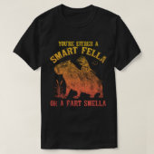 T-shirt Vous êtes soit une Fella intelligente, soit une Fa (Design devant)