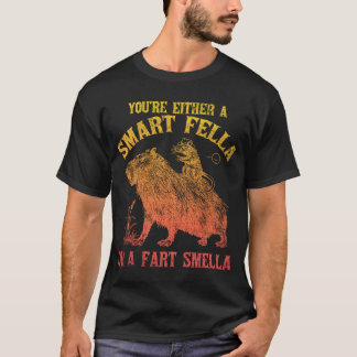 T-shirt Vous êtes soit une Fella intelligente, soit une Fa