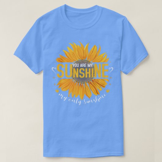 T-shirt vous êtes soleil mon seul soleil Sunflower Premiu (Design devant)