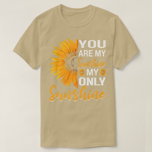 T-shirt vous êtes soleil mon seul soleil Sunflower Premiu (Design devant)